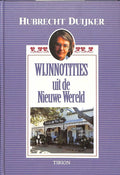 Wijnnotities uit de nieuwe wereld - Hubrecht Duijker, Judith Schellingerhout
