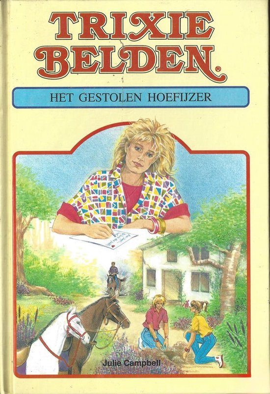 Trixie belden. het gestolen hoefijzer - Julie Campbell, Liesbeth Vastrick
