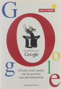Goochelen Met Google - Dirk De Grooff
