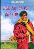 Eens zul je weer blij zijn - Berends