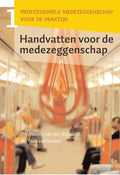Handvatten voor de medezeggenschap 1 - Wanne van den Bijllaardt & Niek van Keulen