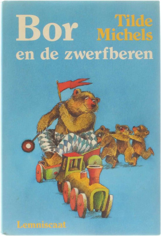 Bor en de zwerfberen - Tilde Michels, Brigitte Smith