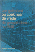 Op zoek naar de vrede - Van Galen Last