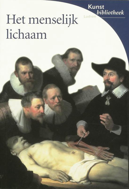 Kunstbibliotheek Het Menselijk Lichaam - Marco Bussagli, M. Bussagli