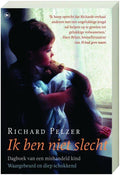 Ik Ben Niet Slecht - Richard B. Pelzer