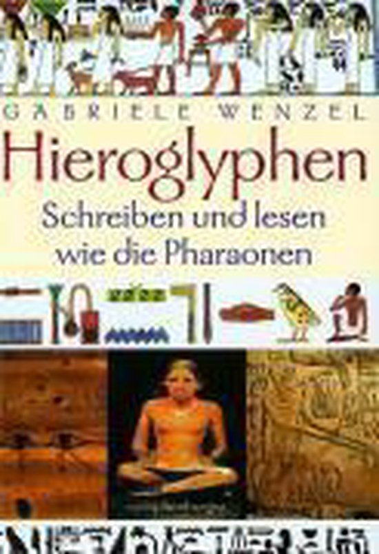 Hieroglyphen - Gabriele Wenzel