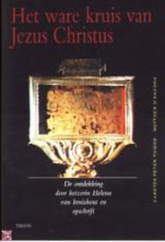 Het ware kruis van Jezus Christus - C.P. Thiede, M. D'Ancona