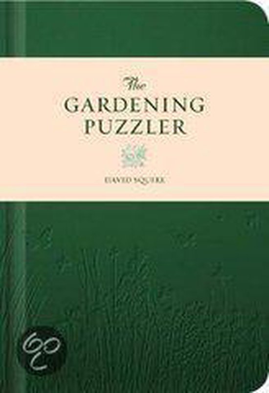 The Gardening Puzzler - David Squire