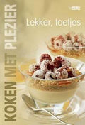 Koken Met Plezier Lekker: Toetjes - Onbekend