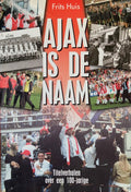 Ajax is de naam - Frits Huis