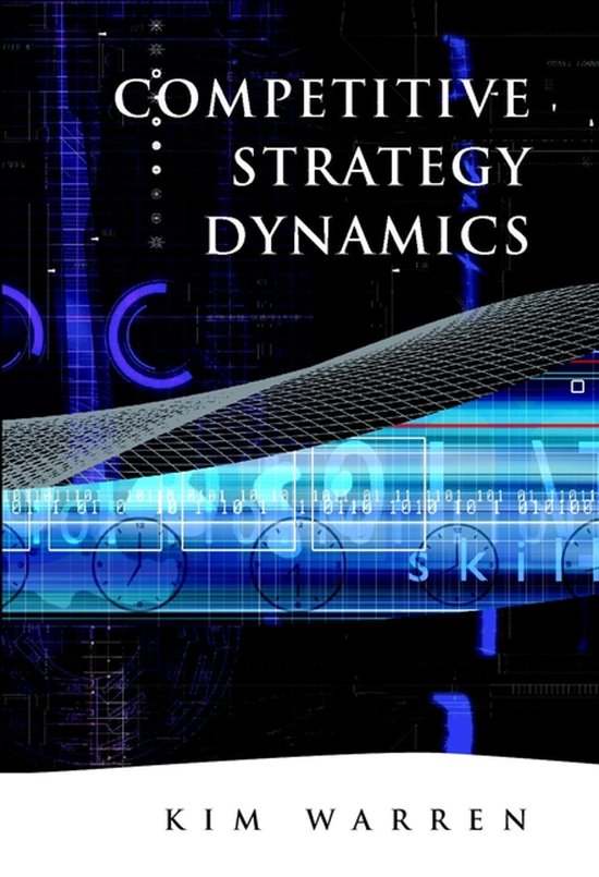 Competitive Strategy Dynamics - Kim Warren