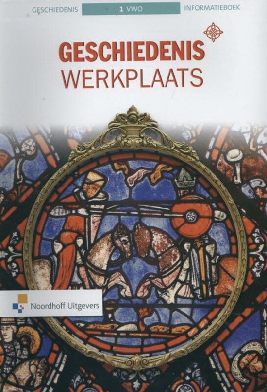 Geschiedeniswerkplaats vwo 1 Informatieboek - Tom van der Geugten, Bernadette Hijstek