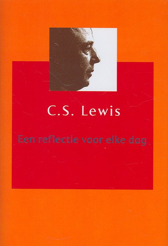 Reflectie Voor Eke Dag - C.S. Lewis