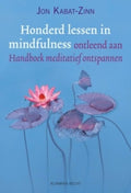 Honderd Lessen In Mindfulness - Jon Kabat - Zinn