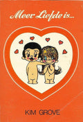 Liefde is i. meer liefde is - Grove