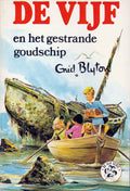 De Vijf en het gestrande goudschip - Enid Blyton, Jean Sidobre W.A. Fick - Lugten