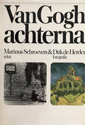 Van Gogh achterna - Marinus Schroevers, Herder, Dirk de ( fotografie)