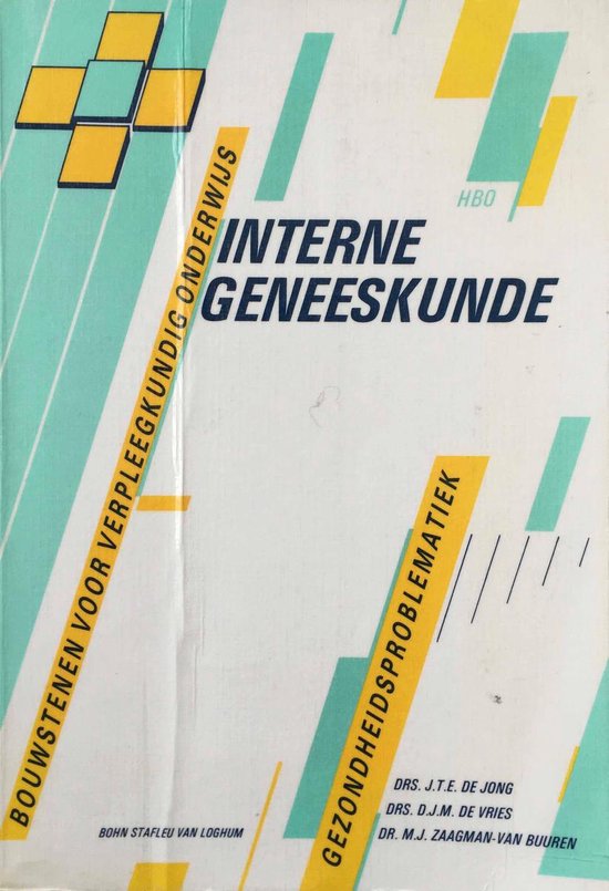 Interne geneeskunde - Jong de, W.H. van Kooten