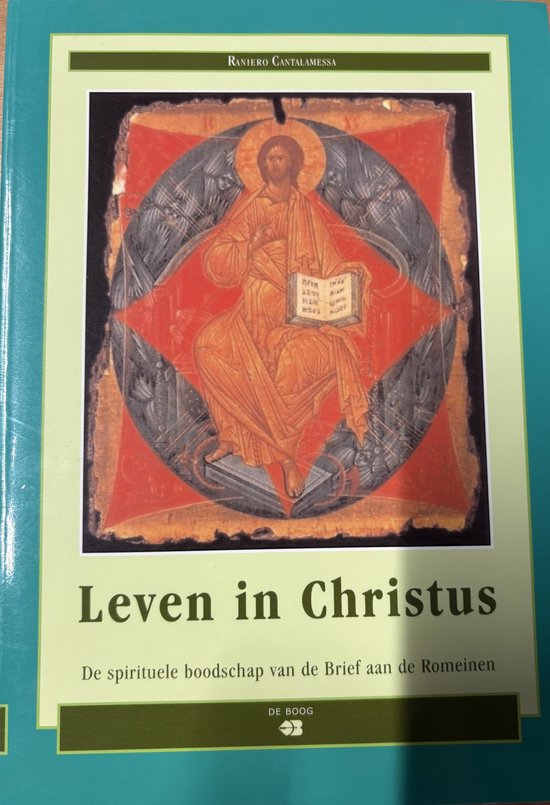 Leven in Christus : de spirituele boodschap van de Brief aan de Romeinen