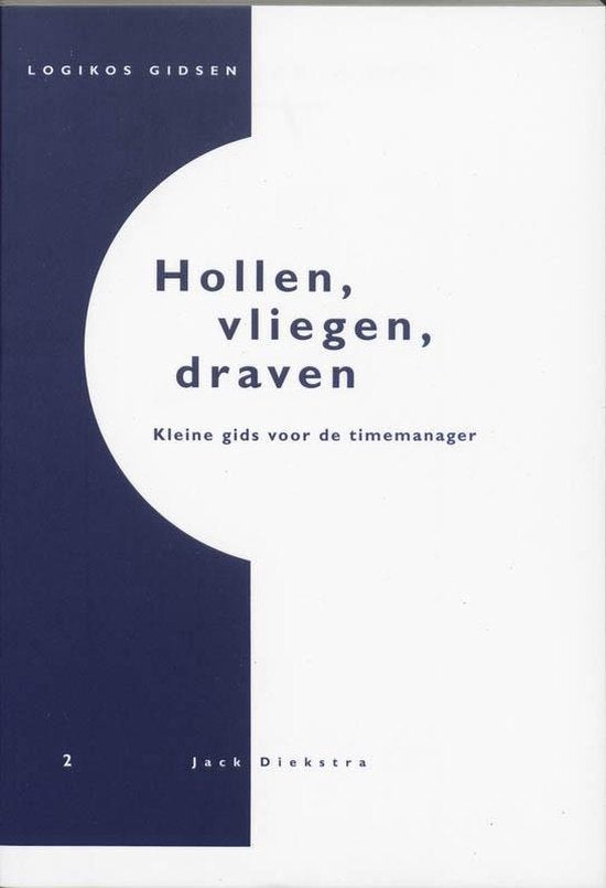 Logikos gidsen 2 - Hollen, vliegen, draven - Jack Diekstra, Diekstra, Jack