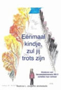 Eenmaal kindje, zul je trots zijn - Beatrice L. Jongkind