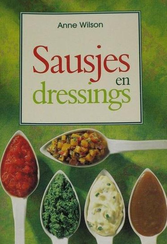 SAUSJES EN DRESSINGS - A. Wilson