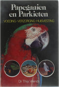 Papegaaien en Parkieten - Dr. Thijs Vriends, Lucy Vriends - Parent