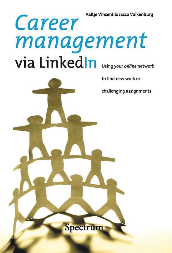 Career Management Via Linkedln - Aaltj Vincent, Jacco Valkenburg