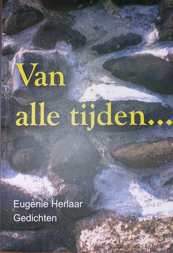 Van alle tijden... - Eugènie Herlaar
