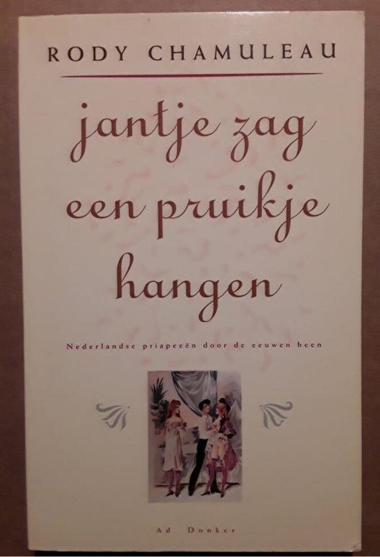 Jantje zag een pruikje hangen (erotische verzen) - Rody Chamuleau