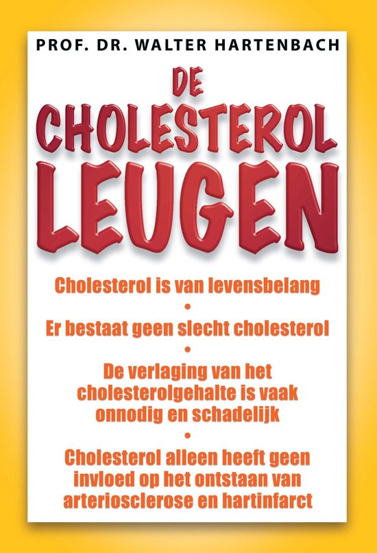 De cholesterol - leugen - W. Hartenbach