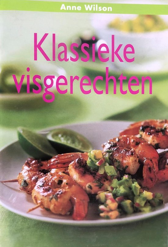 Klassieke Visgerechten - A. Wilson