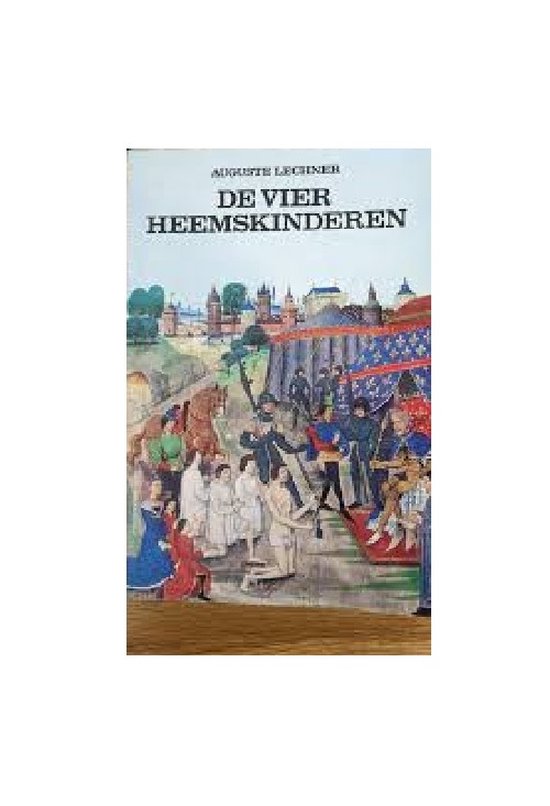De Vier heemskinderen - August Lechner