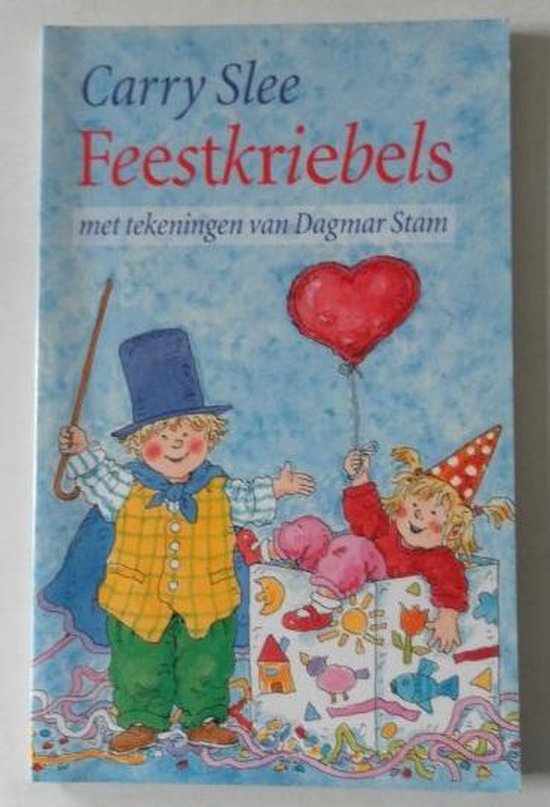 Feestkriebels - Carry Slee, C. Slee