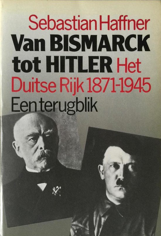 Van Bismarck tot Hitler - Sebastian Haffner, S. Haffner