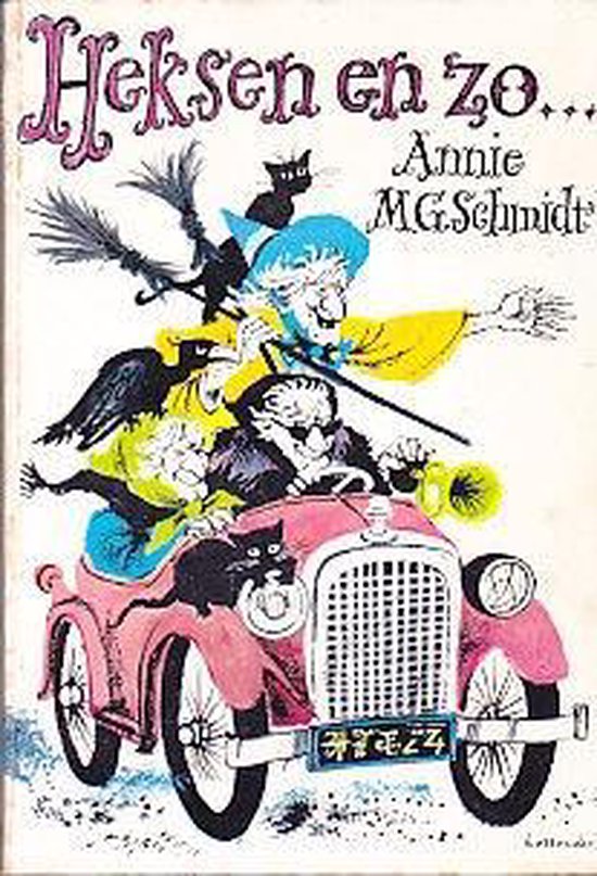 Heksen en zo - Annie M.G. Schmidt, Carl Hollander (illustraties)