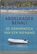 De grammatica van een niemand - A. Benali, Abdelkader Benali