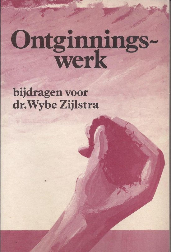 Ontginningswerk - Gerben Heitink, Wybe Zijlstra