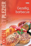 Koken Met Plezier Gezellig: Barbecue - Onbekend
