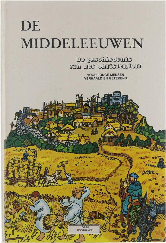 De middeleeuwen - van 900 tot 1300 (De geschiedenis van het Christendom, voor jonge mensen verhaald en getekend, deel 5) - Vignazia Franco Guerriero Elio 1948 - Timmermann D (Doortje)