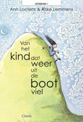 Van Het Kind Dat Weer Uit De Boot Viel - Ann Lootens