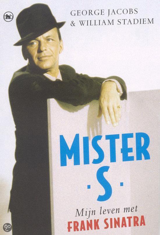 Mister S - mijn leven met Frank Sinatra - G. Jacobs