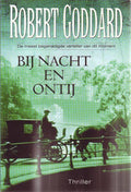 Bij Nacht En Ontij - Robert Goddard