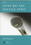Van A tot ggZ 5 - Leven met een sociale fobie - J. Kragten, W a Sterk