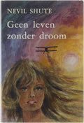 Geen leven zonder droom - Nevil Shute