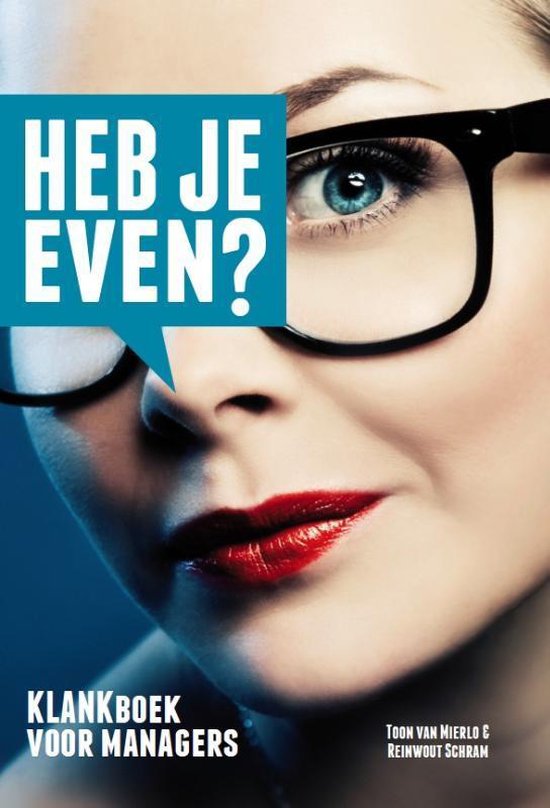 Business Master Class 1 - Heb je even? - Reinwout Schram, Toon van Mierlo