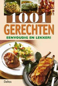 1001 Gerechten Eenvoudig En Lekker - Onbekend