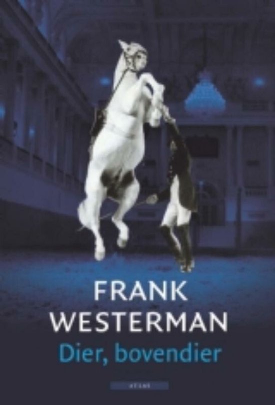 Dier, Bovendier - Frank Westerman