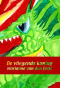 De Vliegende Koning - M. van den Ende
