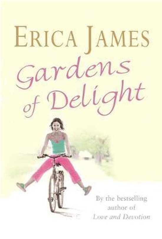 Gardens Of Delight - Erica James